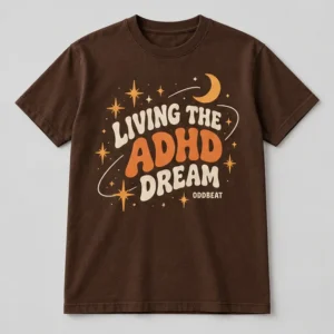 Living The ADHD Dream Tee concept mockup