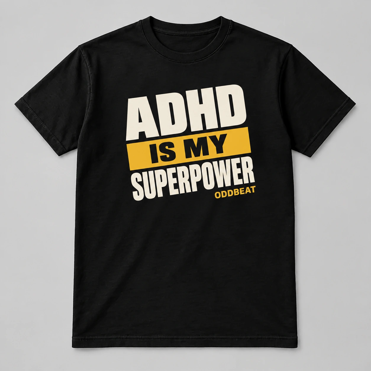 ADHD Is My Superpower Tee