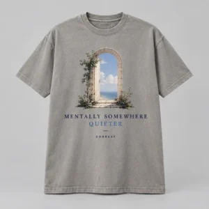 Mentally Somewhere Quieter Tee concept mockup