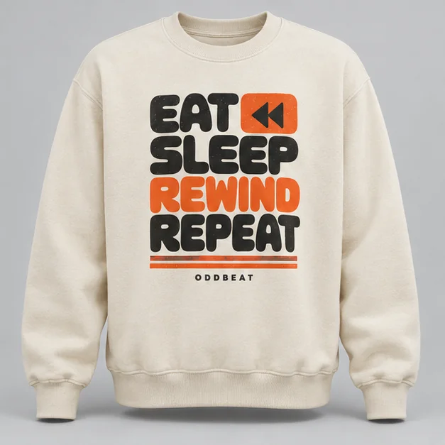 Eat Sleep Rewind Repeat Sweatshirt concept mockup