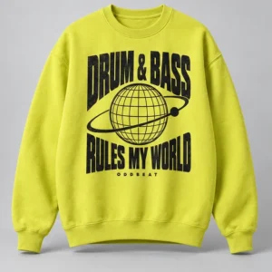 Drum & Bass Rules My World Sweatshirt concept mockup
