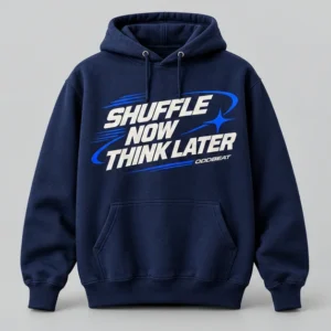 Shuffle Now Think Later Hoodie concept mockup