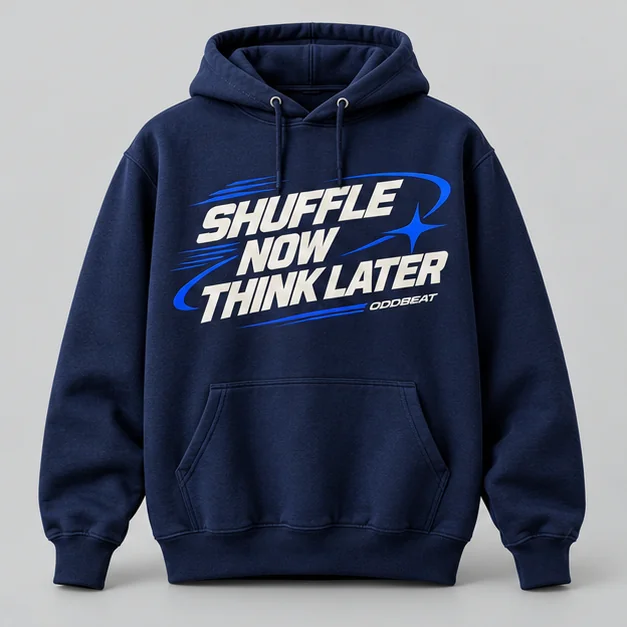 Shuffle Now Think Later Hoodie concept mockup