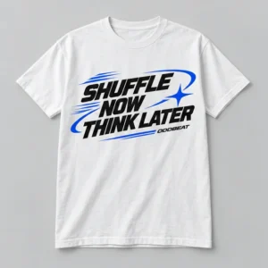 Shuffle Now Think Later Tee concept mockup