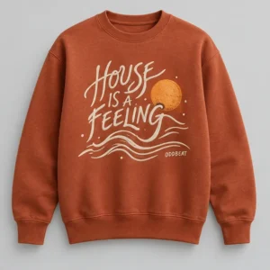 House Is A Feeling Sweatshirt concept mockup
