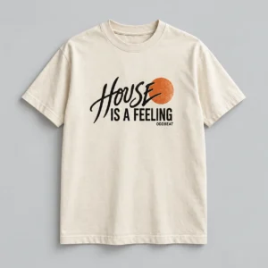 House Is A Feeling Tee in cream with a compact chest print — concept mockup