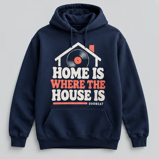 Home Is Where The House Is Hoodie concept mockup