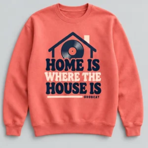 Home Is Where The House Is Sweatshirt concept mockup