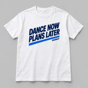 Dance Now Plans Later Tee in white with a compact chest print — concept mockup
