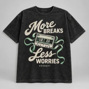 More Breaks Less Worries Tee concept mockup