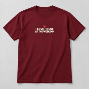 I Love House At The Weekend Tee in Burgundy / Cream — compact graphic concept mockup