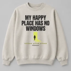 My Happy Place Has No Windows Sweatshirt concept mockup