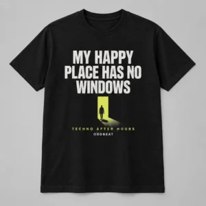 My Happy Place Has No Windows Tee concept mockup